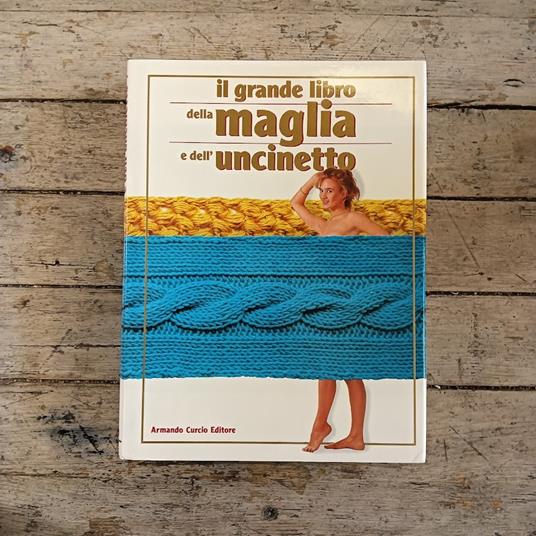 Il grande libro della maglia e dell'uncinetto - copertina