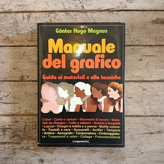 Manuale del grafico. Guida ai materiali e alle tecniche - copertina