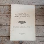 Alcune sculture in legno umbro-marchigiane