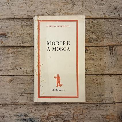Morire a Mosca - Alfredo Signoretti - copertina