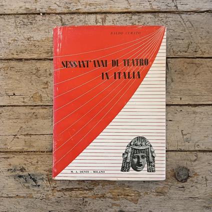 Sessant'anni di teatro in Italia - Baldo Curato - copertina