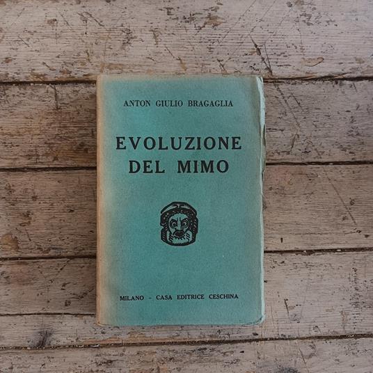 Evoluzione del mimo - A. Giulio Bragaglia - copertina
