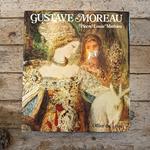 Gustave Moreau: sa vie, son oeuvre - Catalogue raisonné de l'oeuvre achevé