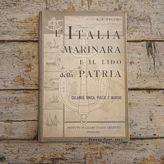 L' Italia marinara e il Lido della Patria - A. V. Vecchj - copertina