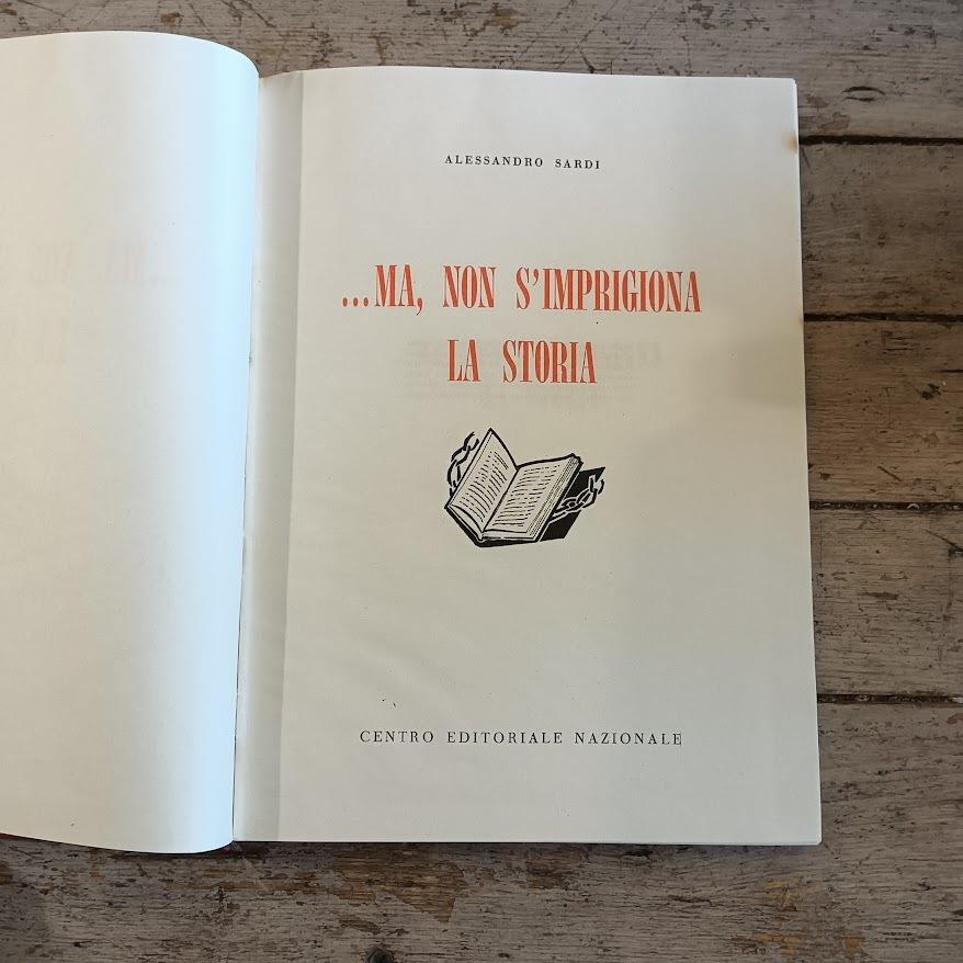 ... Ma, non s'imprigiona la storia