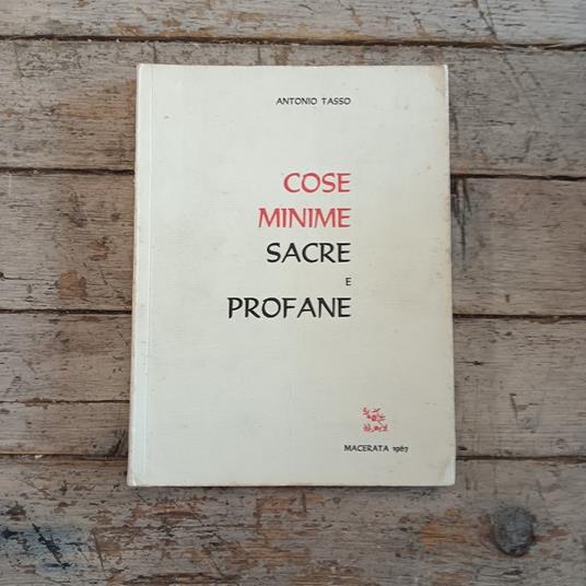 Cose minime sacre e profane - Antonio Tasso - copertina