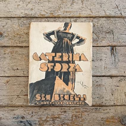 Caterina Sforza - Sem Benelli - copertina