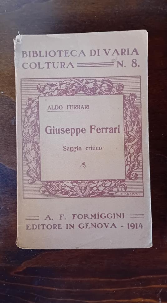 Giuseppe Ferrari, saggio critico - Aldo Ferrari - copertina