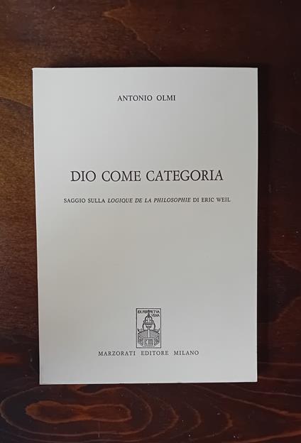 Dio come categoria. Saggio sulla Logique de la Philosophie di Eric Weil - copertina