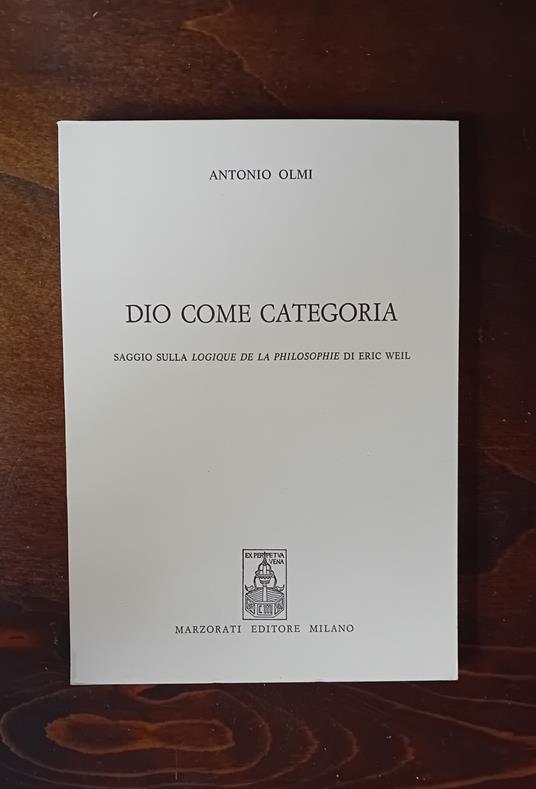 Dio come categoria. Saggio sulla Logique de la Philosophie di Eric Weil - copertina