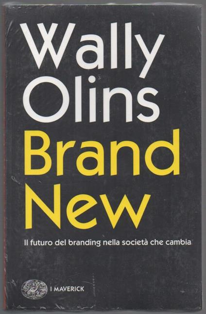 BRAND NEW Il futuro del branding nella società che cambia (2015) - copertina