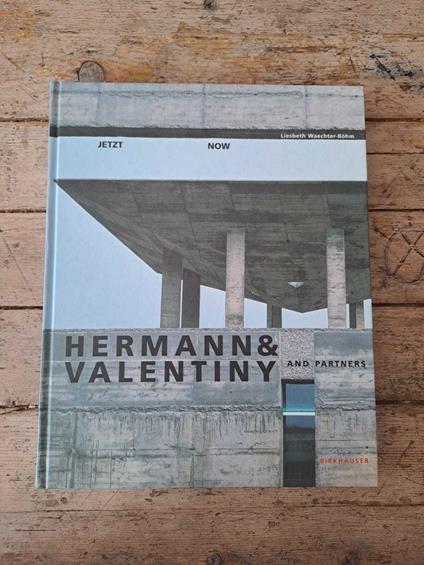 Jetzt now. Hermann & Valentiny and partners - copertina