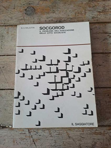 Socgorod. Il problema dell'edificazione delle città socialiste - copertina
