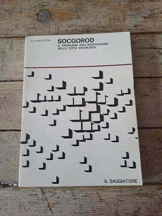Socgorod. Il problema dell'edificazione delle città socialiste - copertina