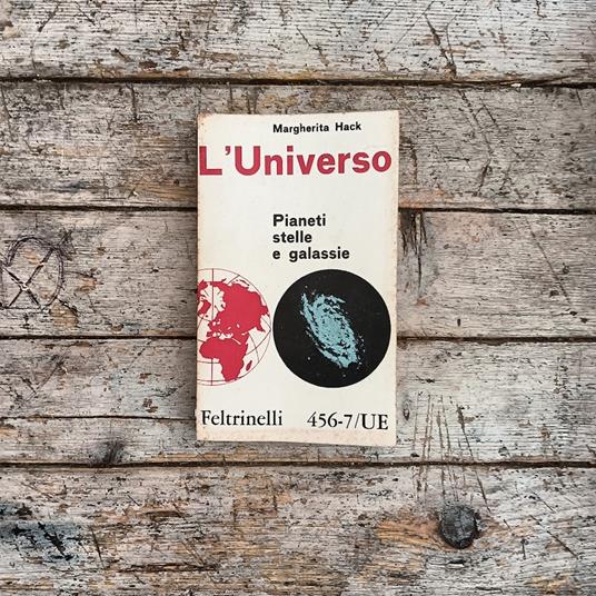 L' Universo. Pianeti stelle e galassie - Margherita Hack - copertina