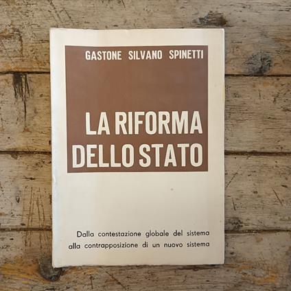 La riforma dello Stato - G. Silvano Spinetti - copertina