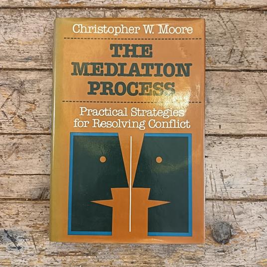 The Mediation Process: Practical Stategies for Resolving Conflict - copertina