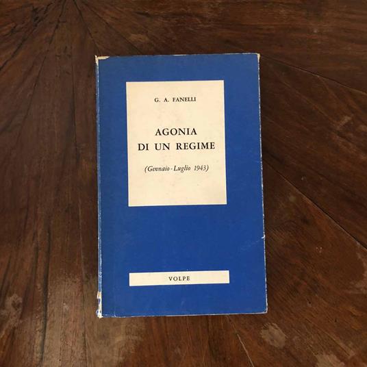 Agonia di un regime - G. A. Fanelli - copertina