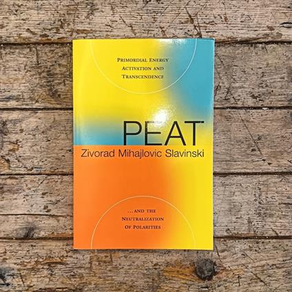 PEAT - Primordial Energy Activation and Transcendence and the Neutralization of Polarities - copertina