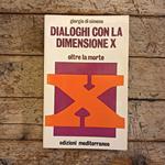Dialoghi con la dimensione X. Oltre la morte