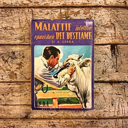 Malattie infettive e parassitarie del bestiame - Antonio Serra - copertina