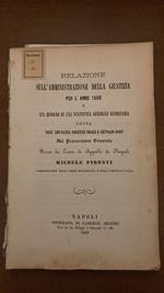 Relazione sull'amministrazione della giustizia per l'anno 1868 e sul bisogno di una statistica generale giudiziaria