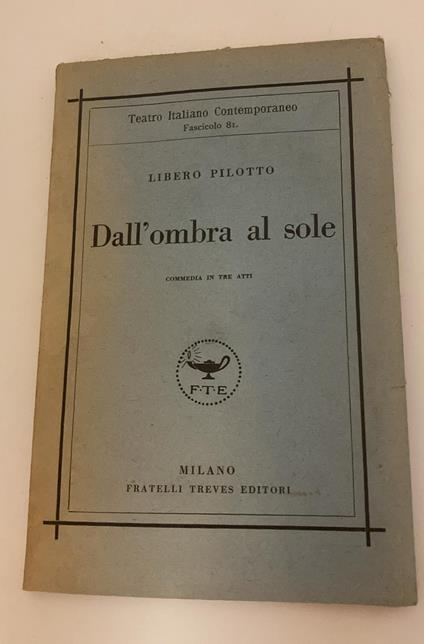 Dall'ombra al sole : commedia in tre atti - copertina