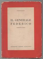 IL GENERALE FEDERICO-Commedia-farsa (s.d.)