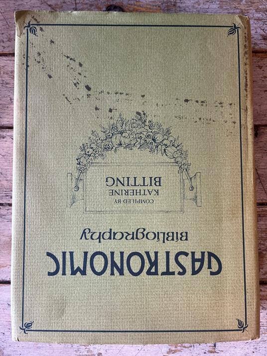 Gastronomic Bíblíography - Katherine Bitting - copertina