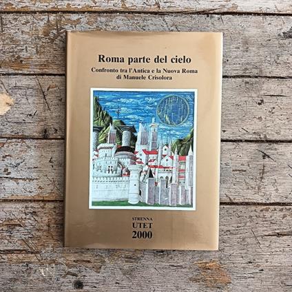 Roma parte del cielo. Confronto tra l'Antica e la Nuova Roma - copertina