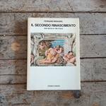 Il secondo Rinascimento. Due secoli e tre Italie