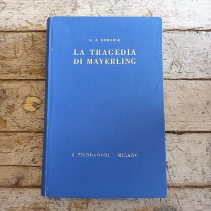 La tragedia di Mayerling - Giuseppe A. Borgese - copertina