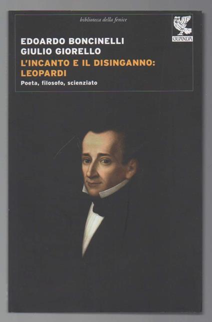 L' INCANTO E IL DISINCANTO: LEOPARDI Poeta, filosofo, scienziato (2016) - copertina