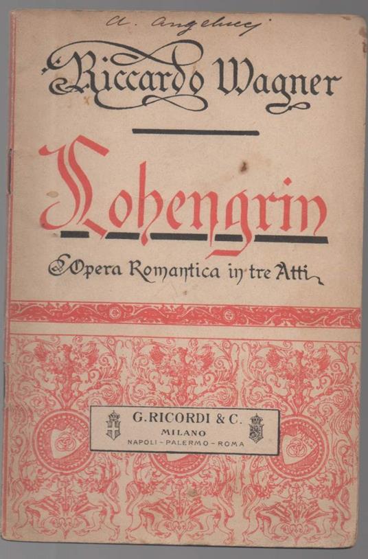 LOHENGRIN grande opera romantica in tre atti - Richard Wagner - copertina