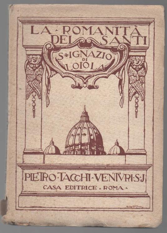 La casa di S. Ignazio di Loiola in Roma - copertina