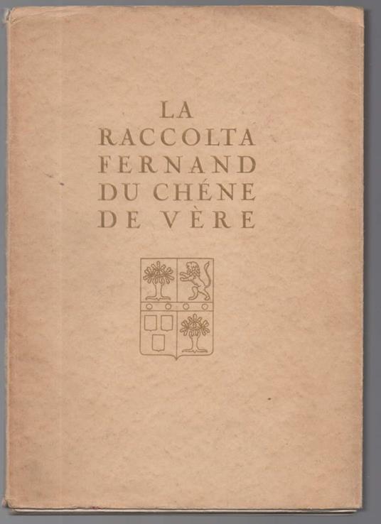 La raccolta Fernand du Chéne de Vère - copertina