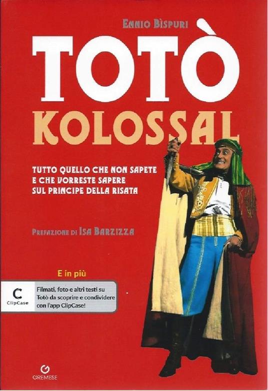 TOTÒ KOLOSSAL - Tutto quello con non sapete e che vorreste sapere sul principe della risata - copertina