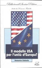 Il Modello Usa Per L'Unità D'Europa?