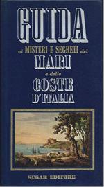 Guida Ai Misteri E Segreti Dei Mari E Delle Coste D'Italia