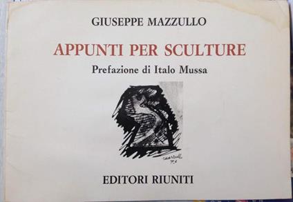 Appunti Per Sculture - Giuseppe Mazzullo - copertina