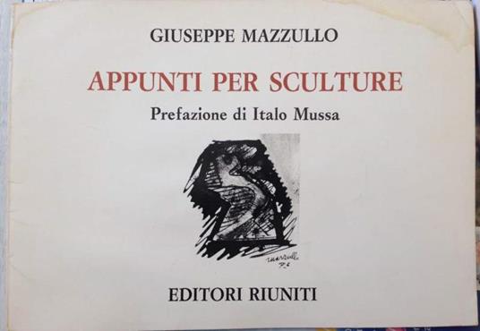 Appunti Per Sculture - Giuseppe Mazzullo - copertina