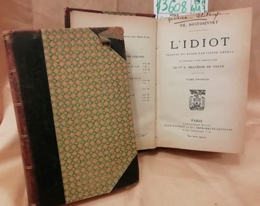 L' IDIOT traduit du russe par Victor Derely et precede d'une préface par le Vote E. Melchior de Vogue - copertina