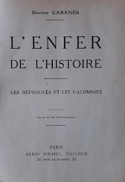 L' Enfer De L' Histoire-Les Reprouves Et Les Calomnies- 2 Voll - copertina