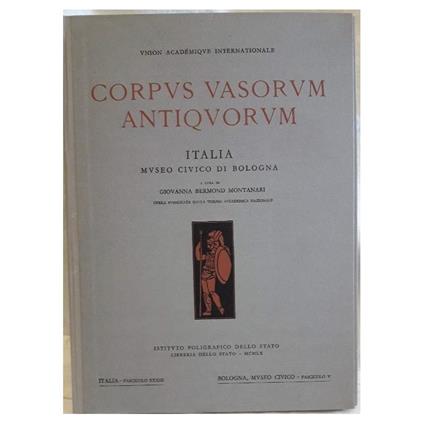 Corpus Vasorum Antiquorum-Italia Museo Civico Di Bologna( 1960) - Giovanna Bermond Montanari - copertina