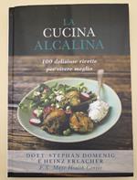 La Cucina Alcalina- 100 Deliziose Ricette Per Vivere Meglio(2015)