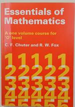 Essentials of Mathematics-A one volume course for O level