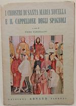 I chiostri di Santa Maria Novella e il Cappellone degli spagnoli