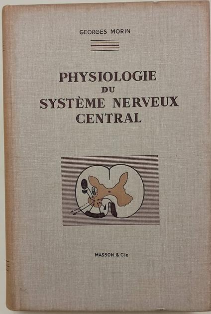 Physiologie du System Nerveux Central - Georges Martin - copertina