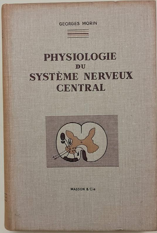 Physiologie du System Nerveux Central - Georges Martin - copertina