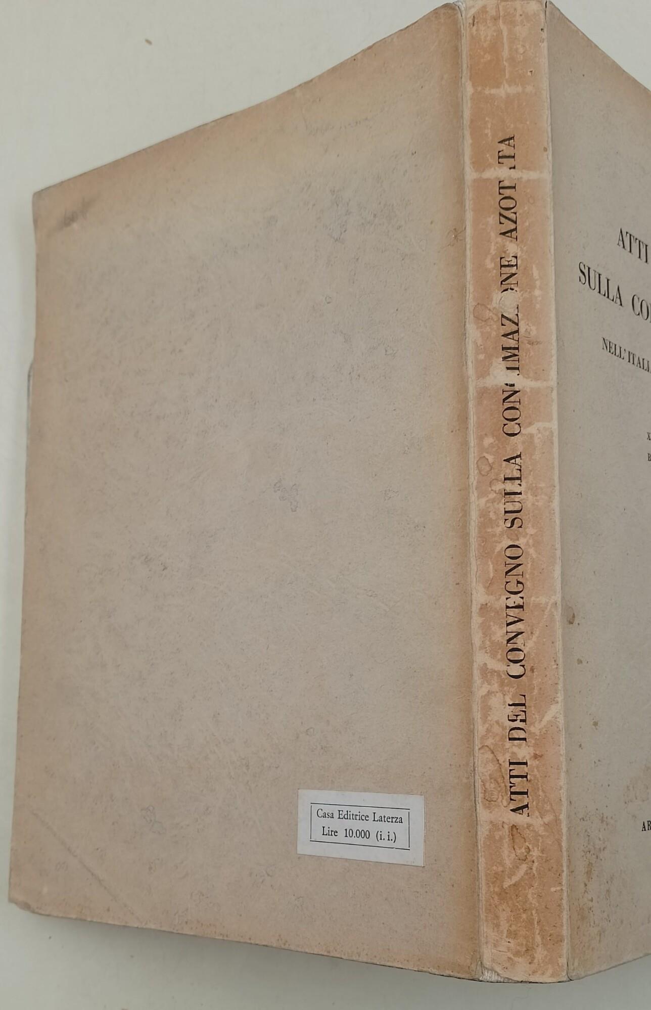 Atti del Convegno sulla concimazione azotata nell'Italia meridionale e nelle isole-XX Fiera del Levante-Bari-18-19 settembre 1957